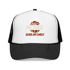 Alone, Not Lonely Foam Trucker Hat
