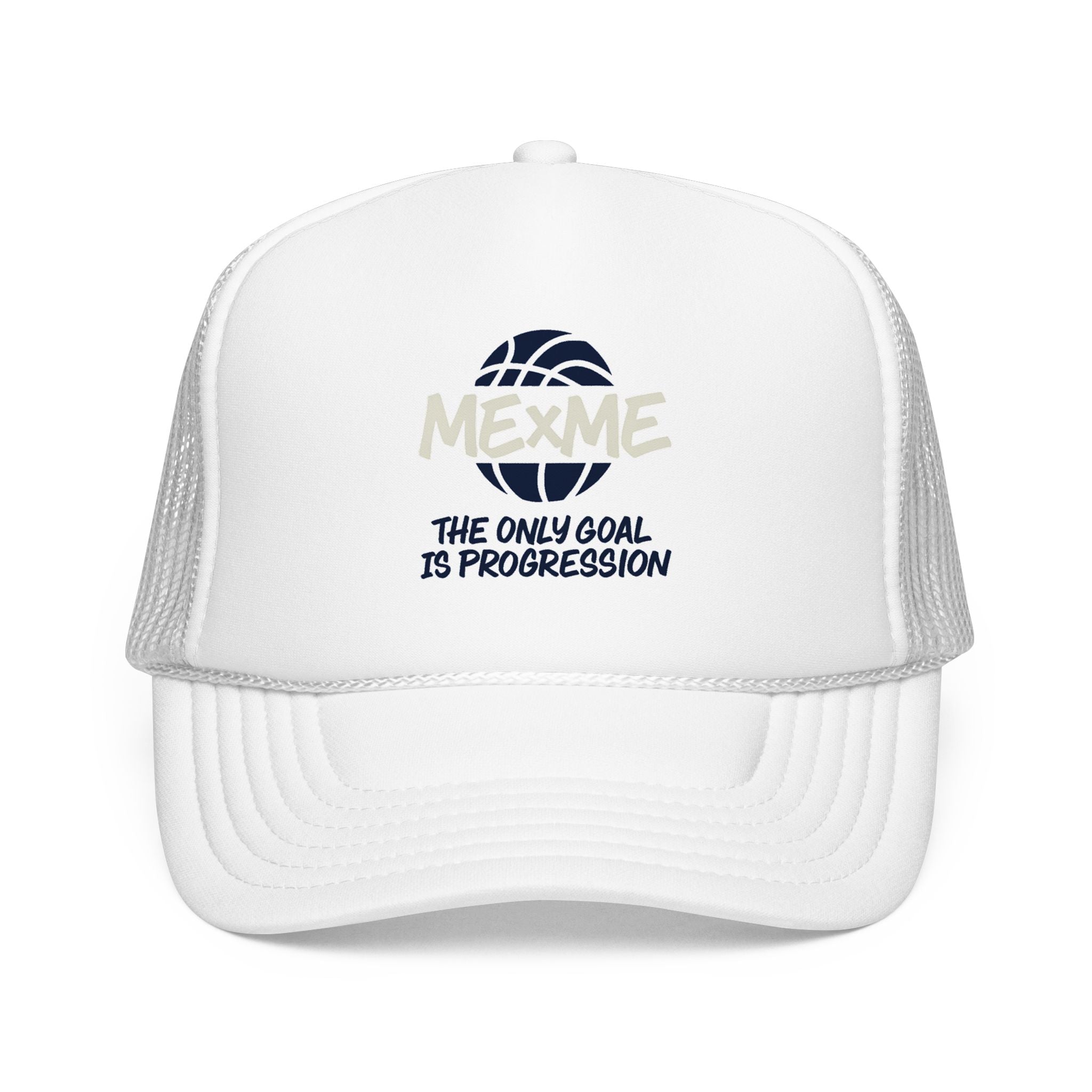 The Only Goal Is Progression Foam Trucker Hat