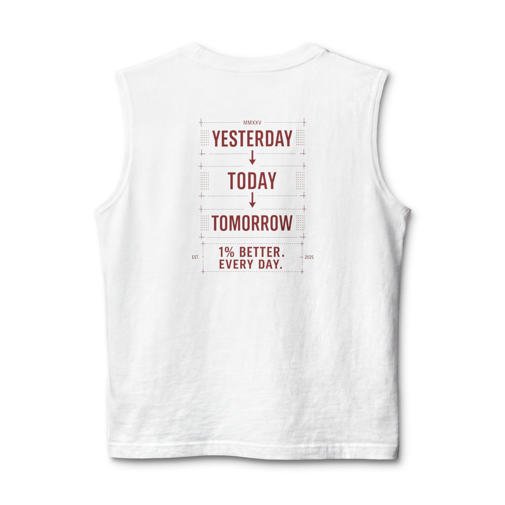 Redefined Grind: Be Better Than Yesterday Muscle Tank