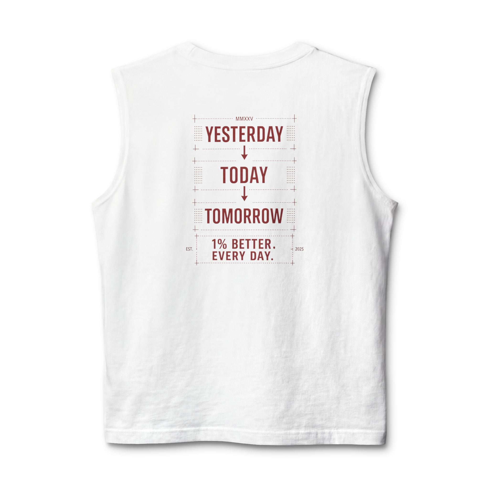 Redefined Grind: Be Better Than Yesterday Muscle Tank