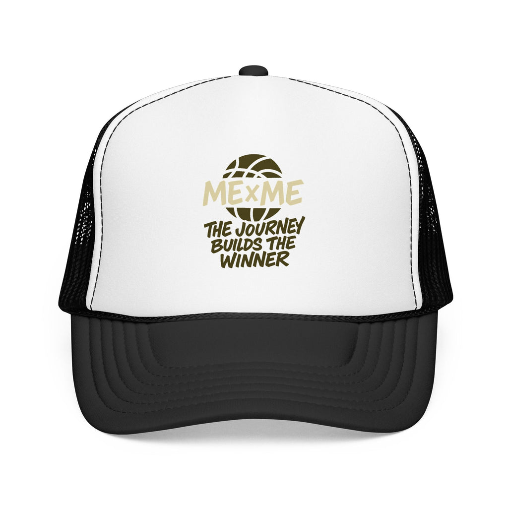 The Journey Builds The Winner Foam Trucker Hat