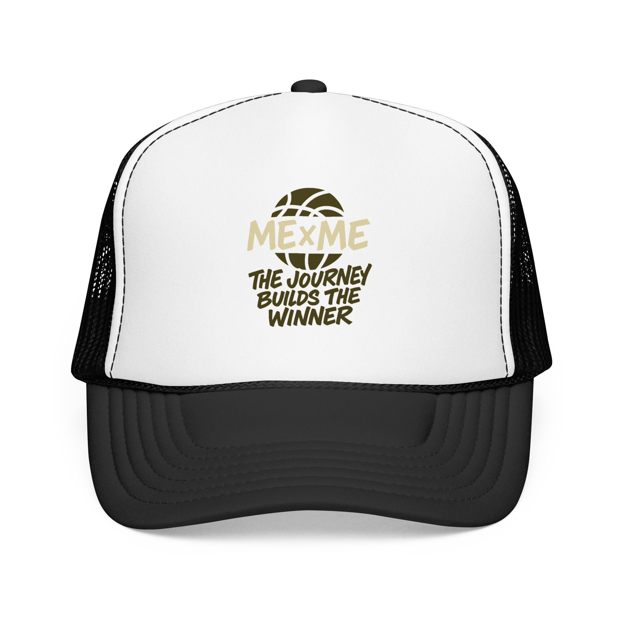 The Journey Builds The Winner Foam Trucker Hat