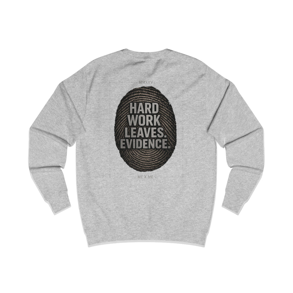 Redefined Grind: The Work Never Lies Sweater