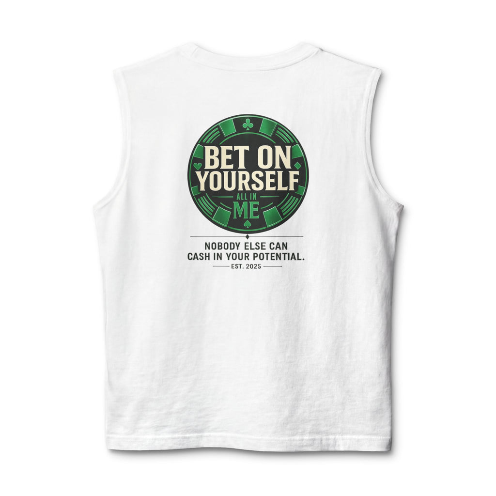 Redefined Grind: Bet On Yourself Muscle Tank