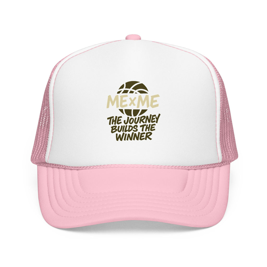 The Journey Builds The Winner Foam Trucker Hat