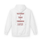 Redefined Grind: Be Better Than Yesterday Hoodie