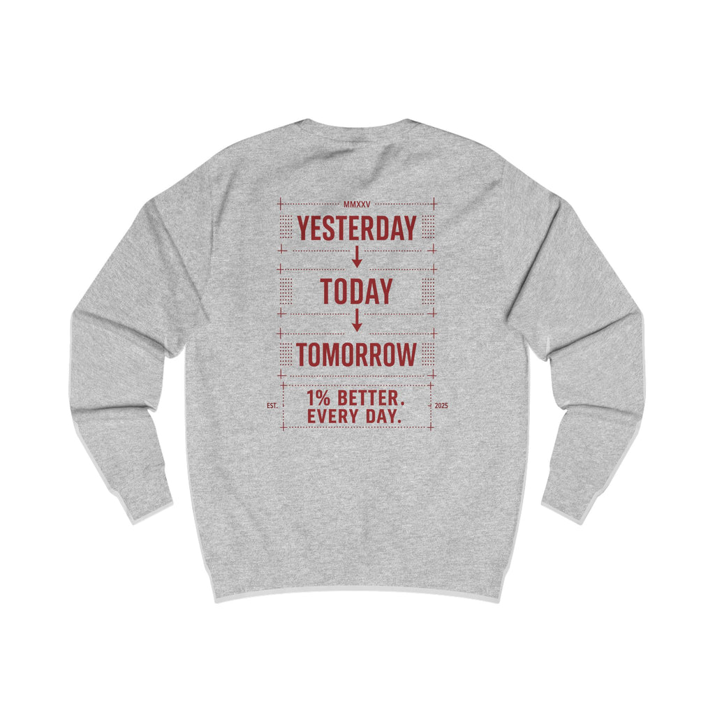 Redefined Grind: Be Better Than Yesterday Sweater