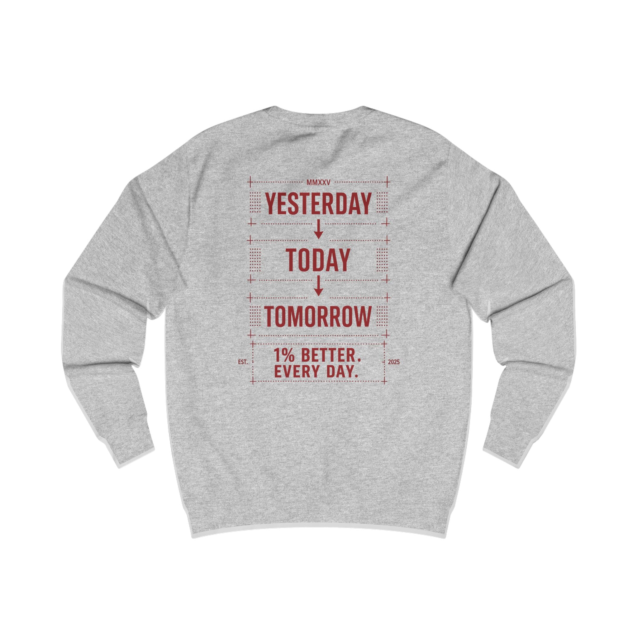 Redefined Grind: Be Better Than Yesterday Sweater