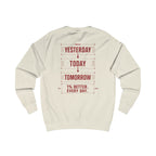 Redefined Grind: Be Better Than Yesterday Sweater