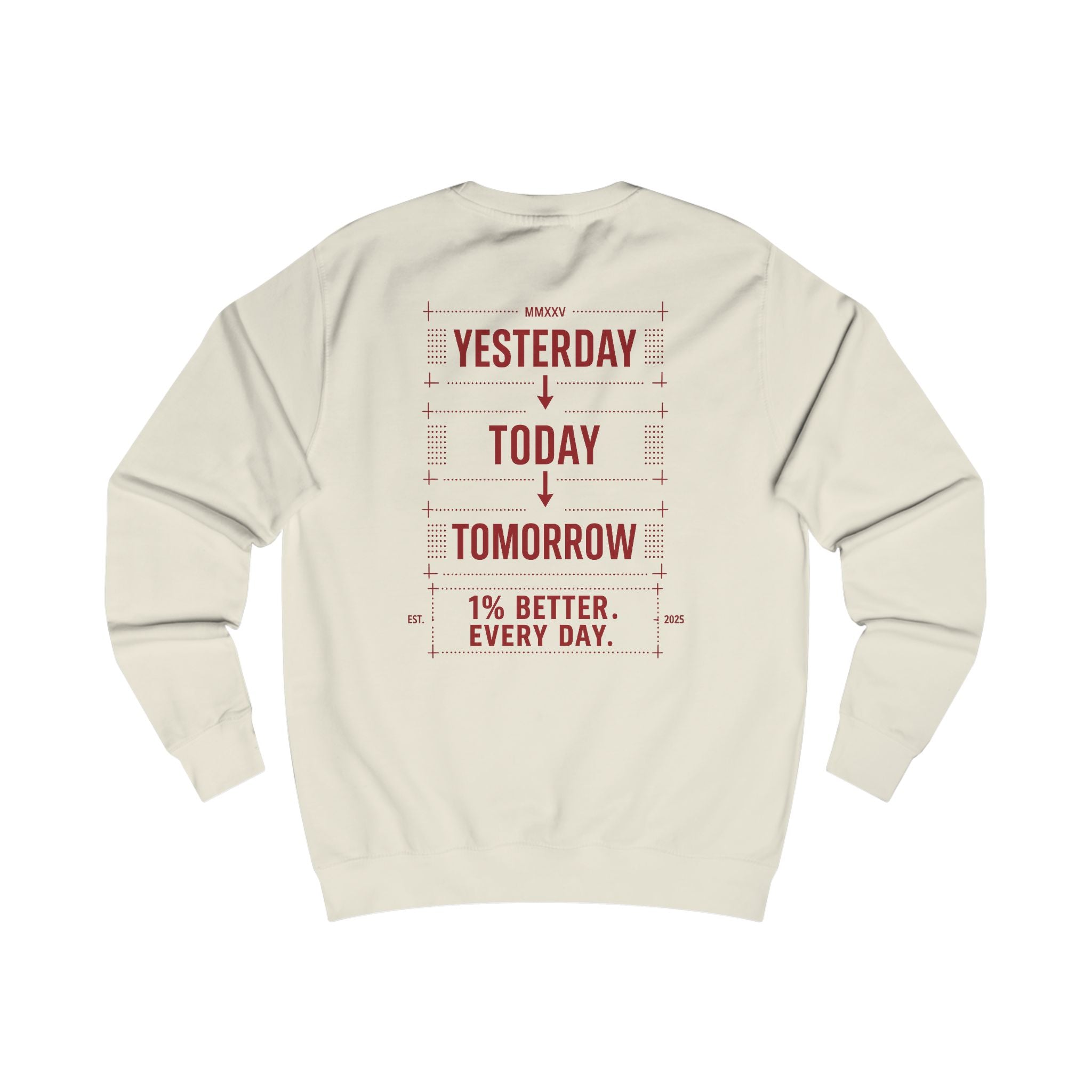 Redefined Grind: Be Better Than Yesterday Sweater
