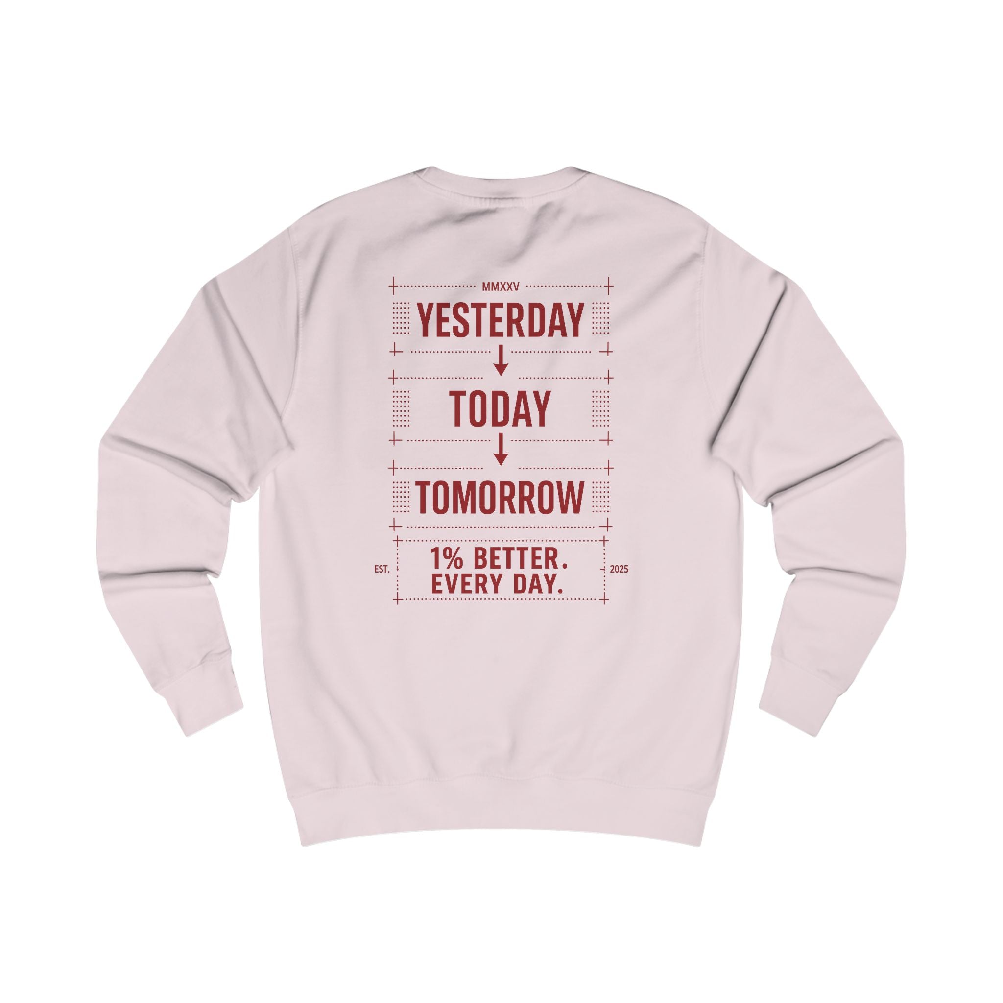 Redefined Grind: Be Better Than Yesterday Sweater