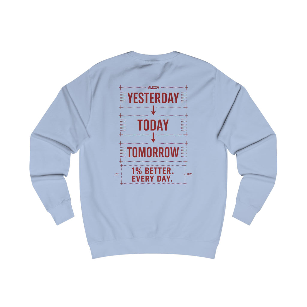 Redefined Grind: Be Better Than Yesterday Sweater