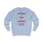 Redefined Grind: Be Better Than Yesterday Sweater