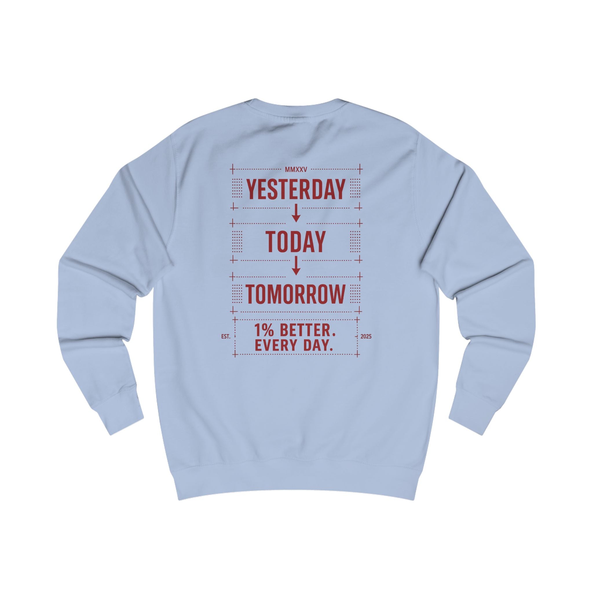 Redefined Grind: Be Better Than Yesterday Sweater