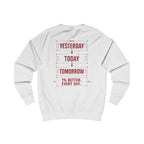 Redefined Grind: Be Better Than Yesterday Sweater