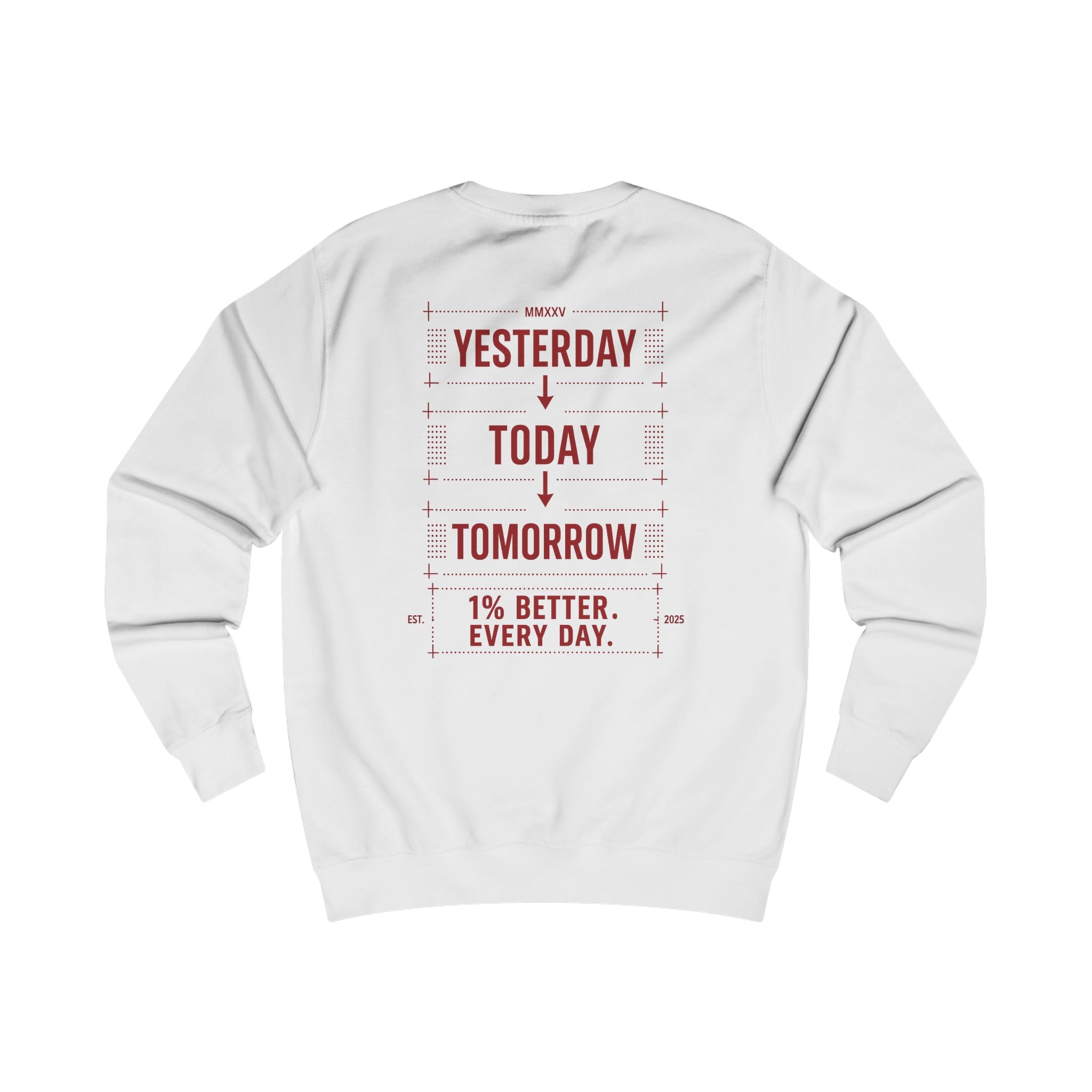 Redefined Grind: Be Better Than Yesterday Sweater