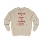 Redefined Grind: Be Better Than Yesterday Sweater