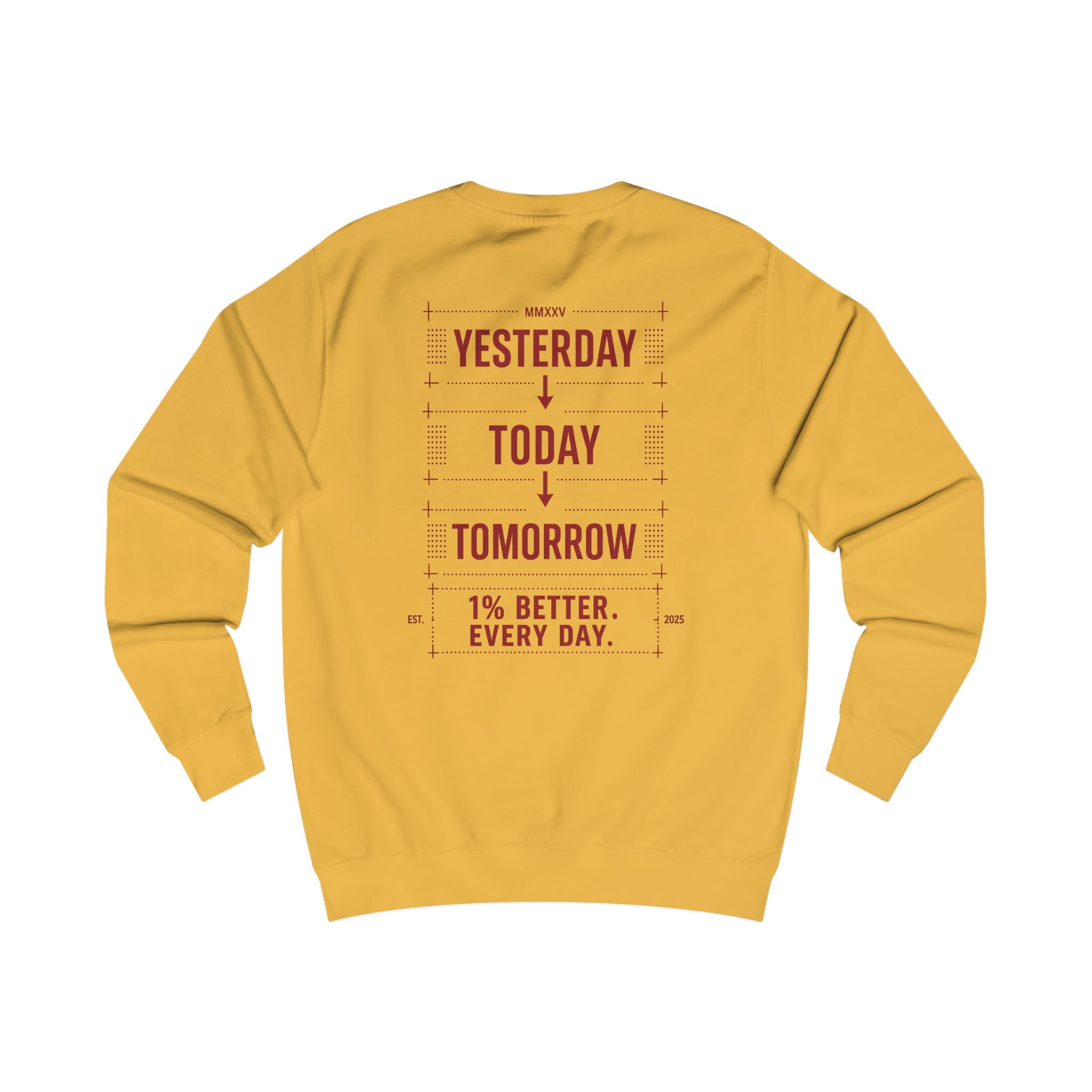 Redefined Grind: Be Better Than Yesterday Sweater