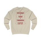 Redefined Grind: Be Better Than Yesterday Sweater