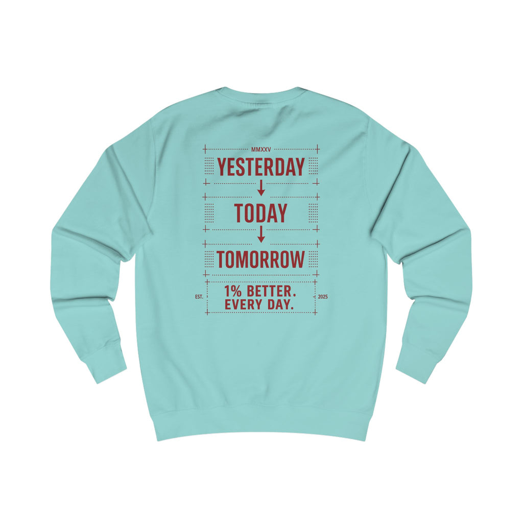 Redefined Grind: Be Better Than Yesterday Sweater