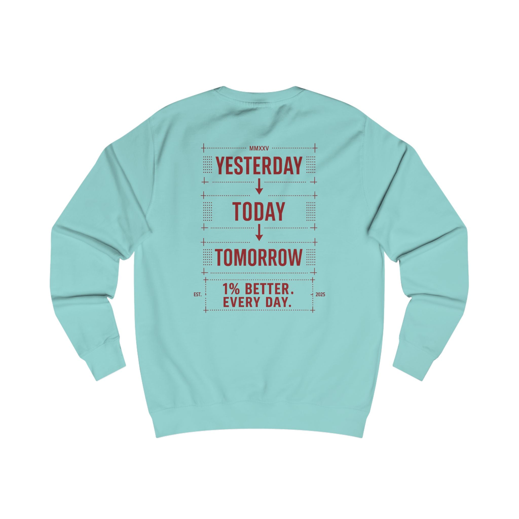 Redefined Grind: Be Better Than Yesterday Sweater