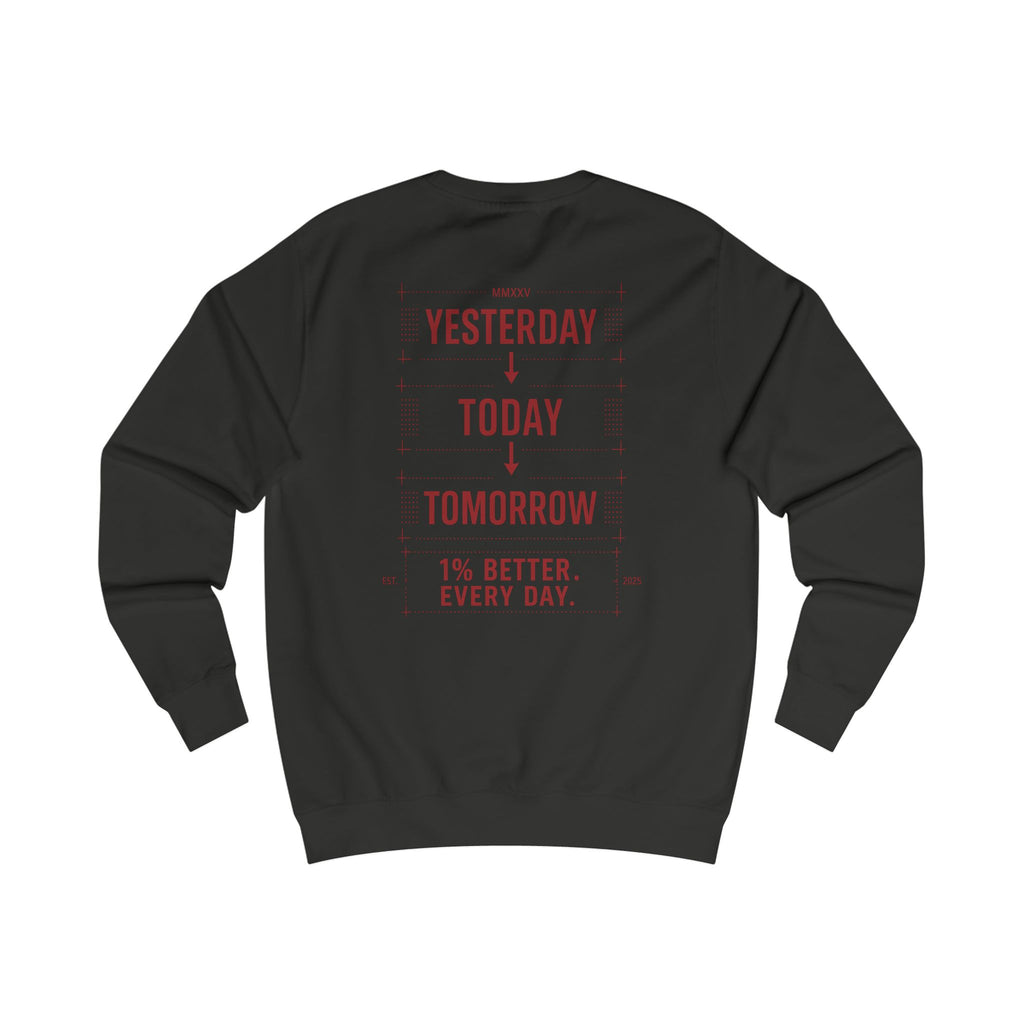 Redefined Grind: Be Better Than Yesterday Sweater