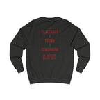Redefined Grind: Be Better Than Yesterday Sweater