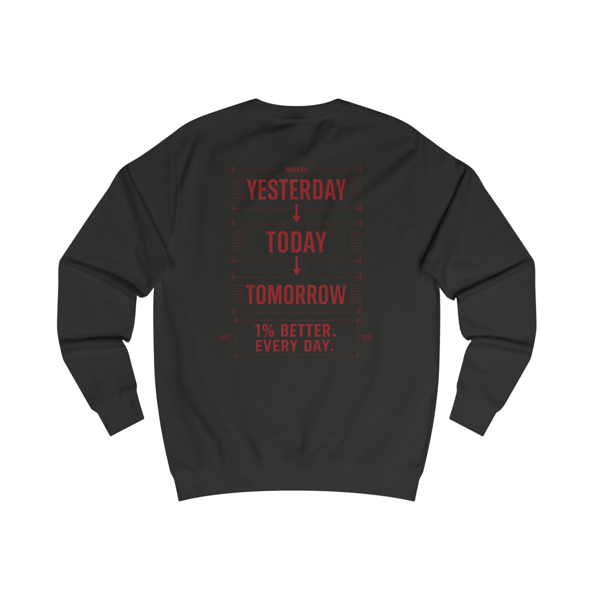 Redefined Grind: Be Better Than Yesterday Sweater