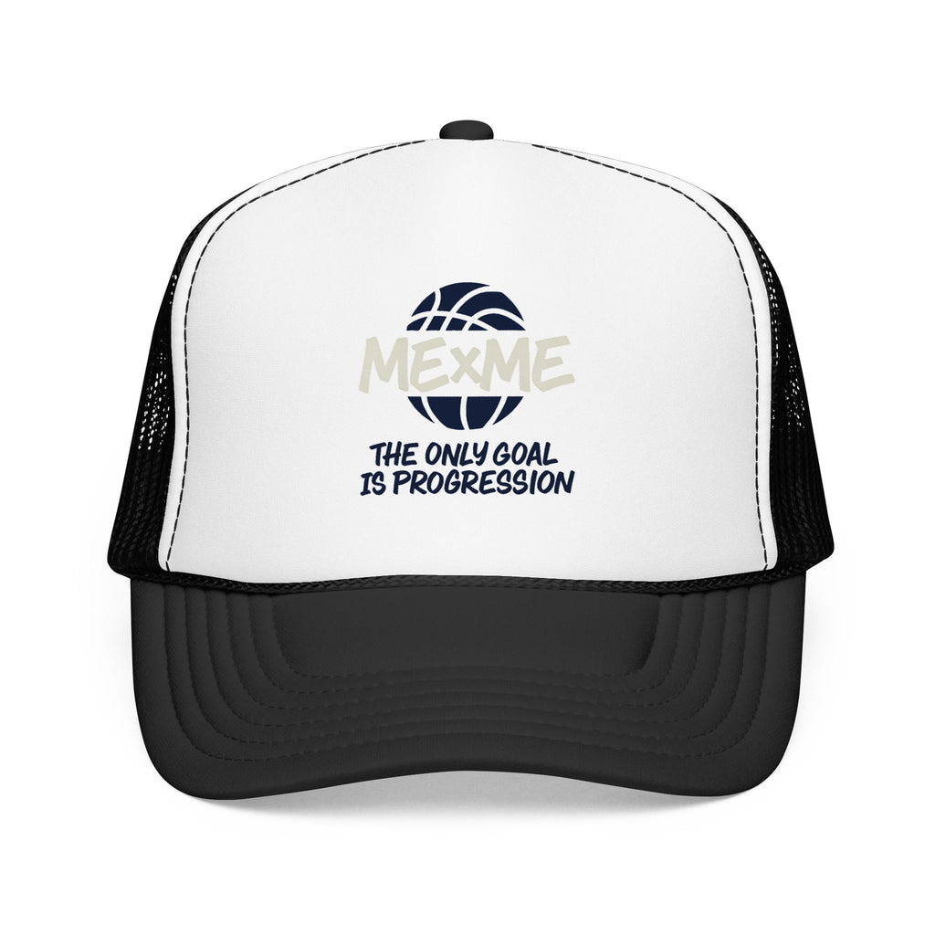The Only Goal Is Progression Foam Trucker Hat