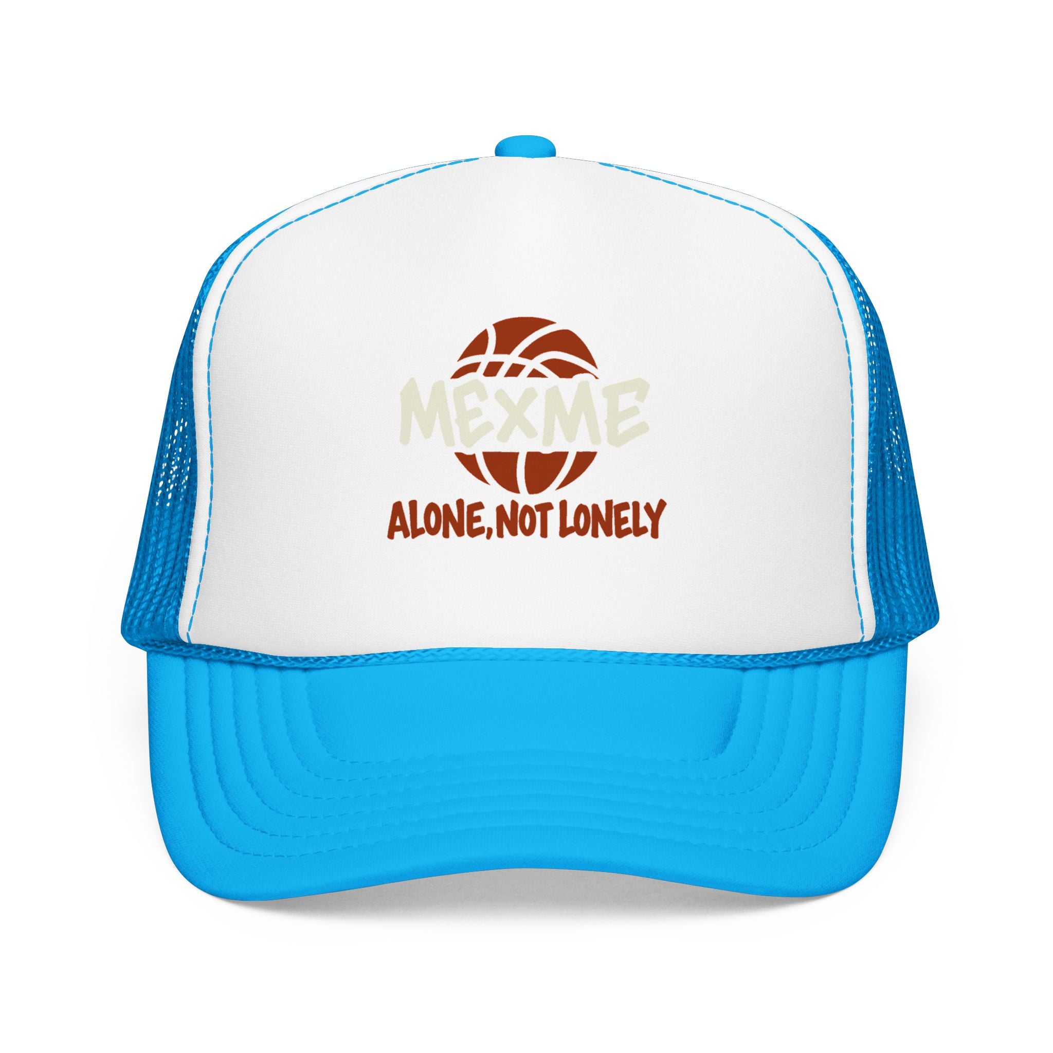 Alone, Not Lonely Foam Trucker Hat