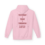 Redefined Grind: Be Better Than Yesterday Hoodie