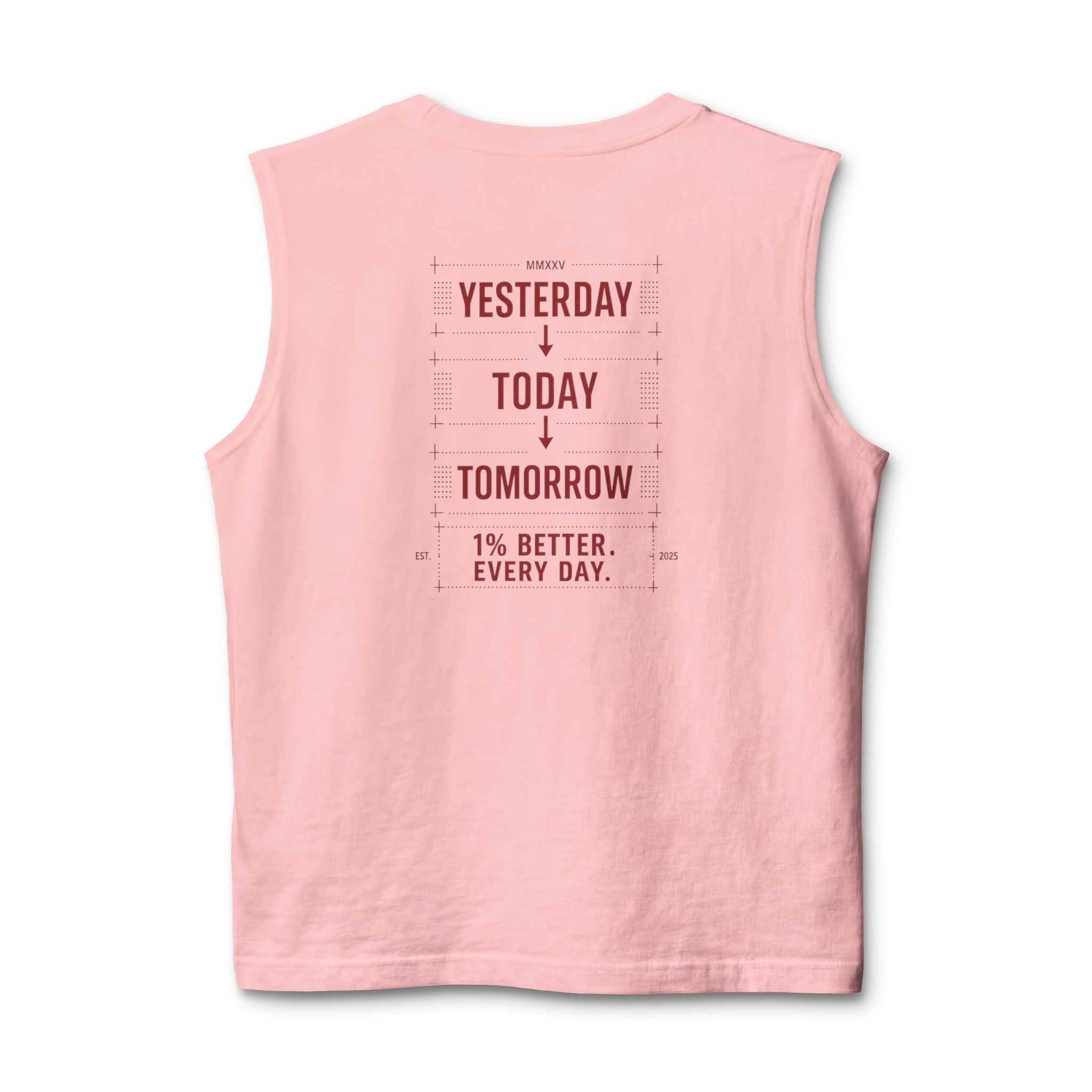 Redefined Grind: Be Better Than Yesterday Muscle Tank