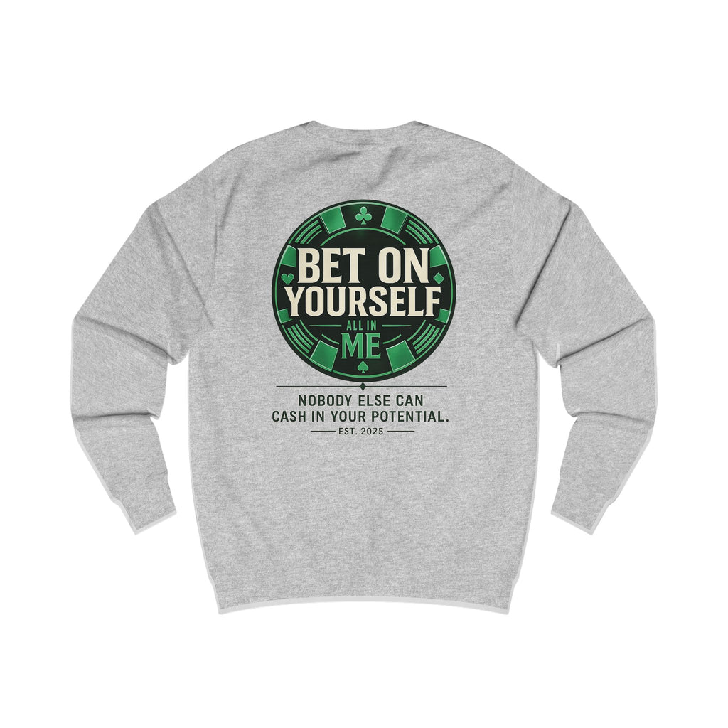 Redefined Grind: Bet On Yourself Sweater