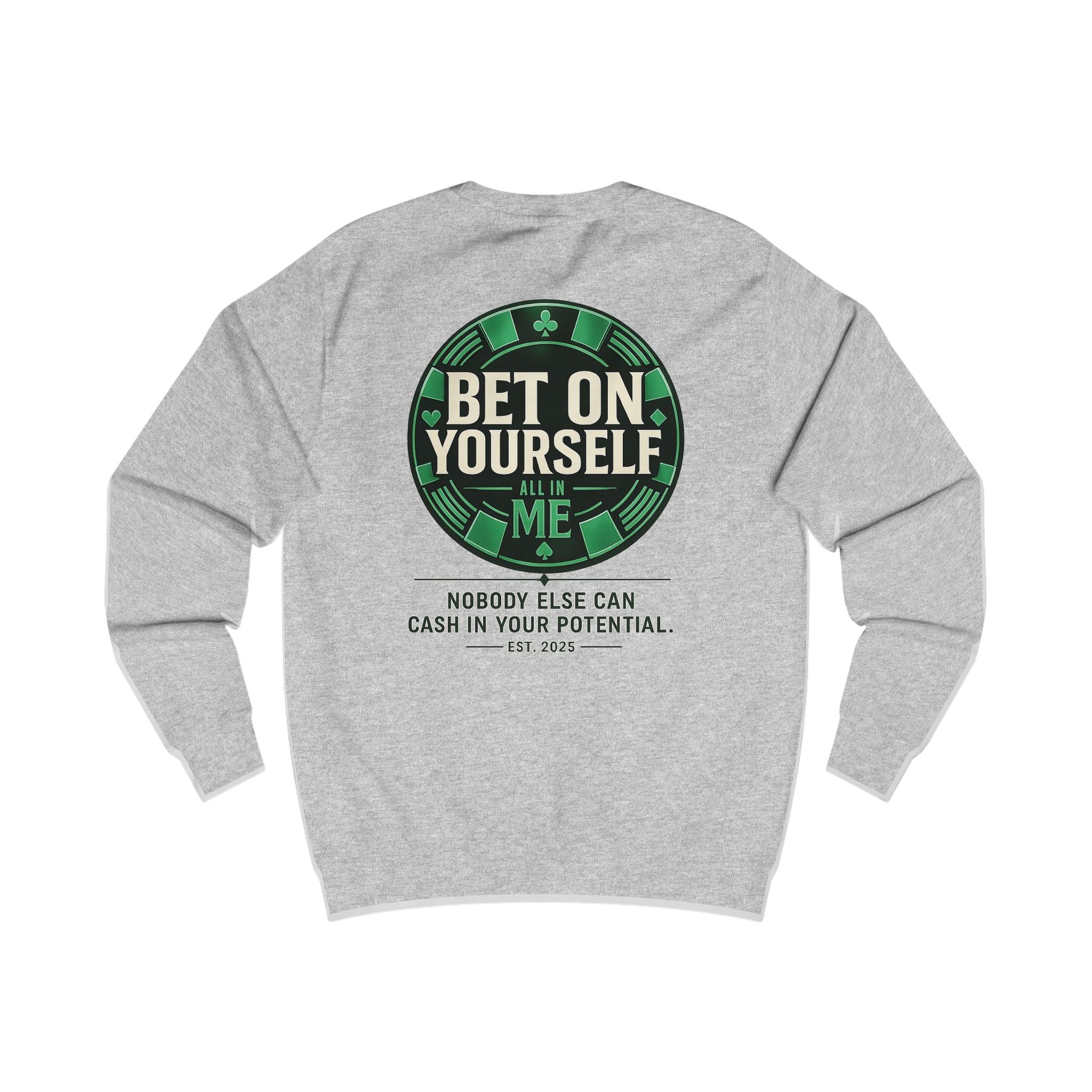 Redefined Grind: Bet On Yourself Sweater