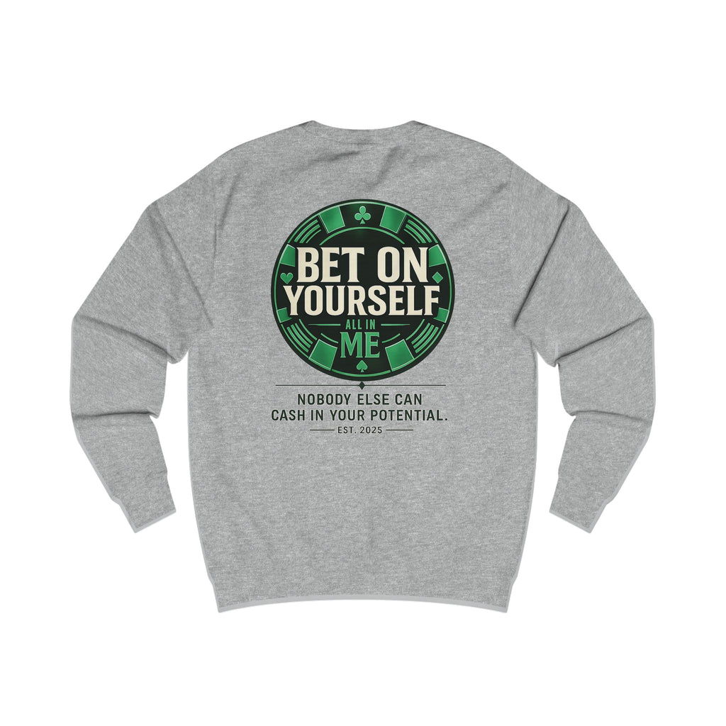 Redefined Grind: Bet On Yourself Sweater