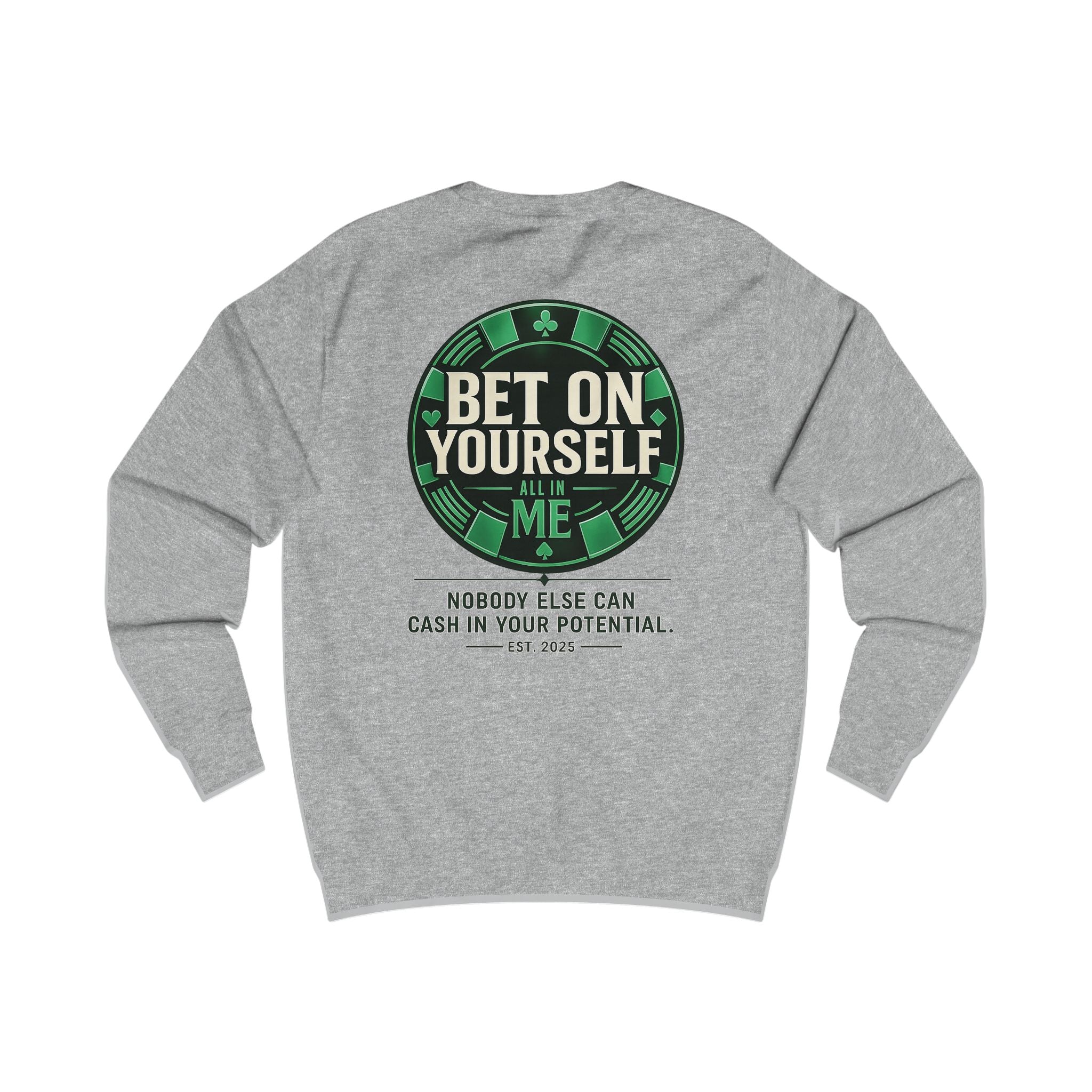 Redefined Grind: Bet On Yourself Sweater