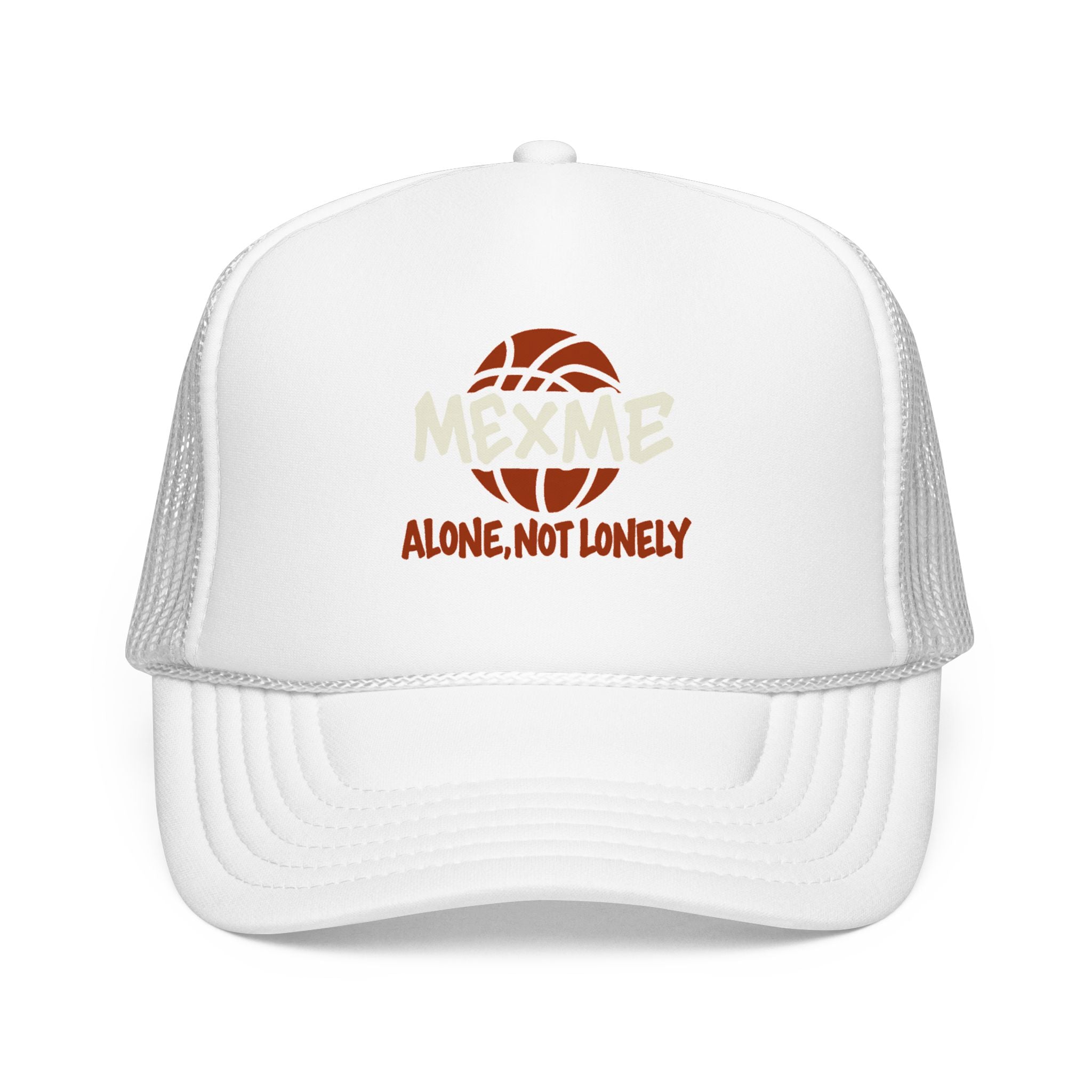 Alone, Not Lonely Foam Trucker Hat