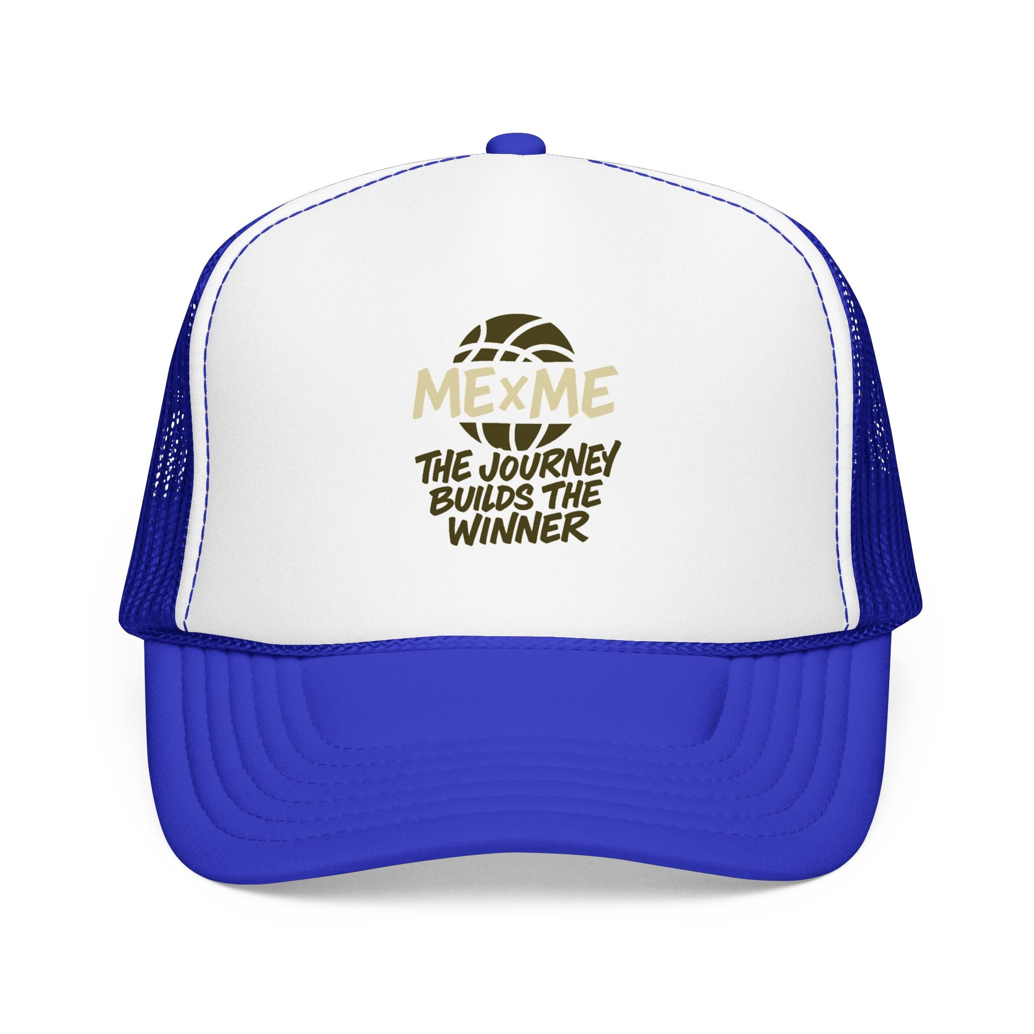 The Journey Builds The Winner Foam Trucker Hat