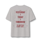Redefined Grind: Be Better Than Yesterday Tee
