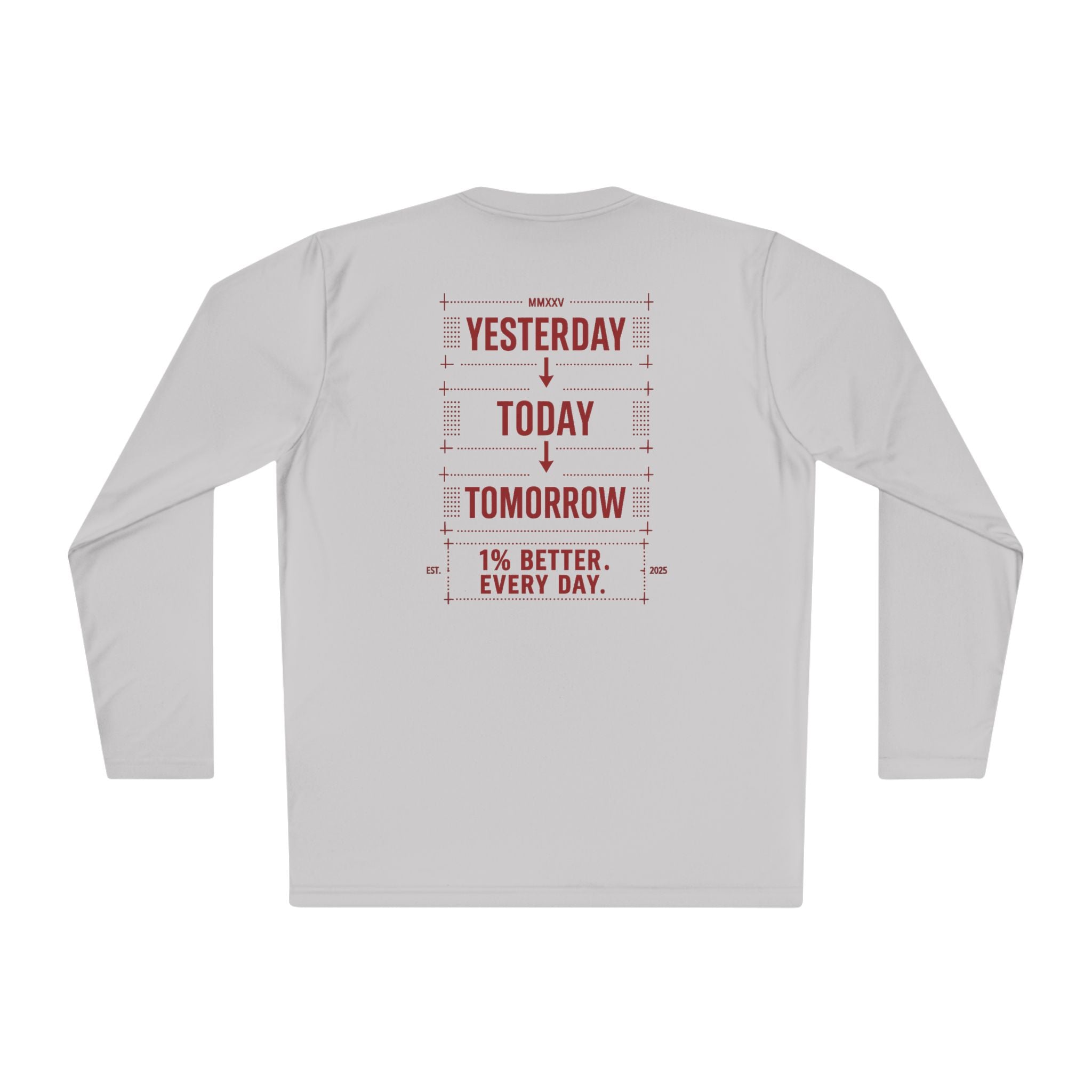 Redefined Grind: Better Than Yesterday Long Sleeve