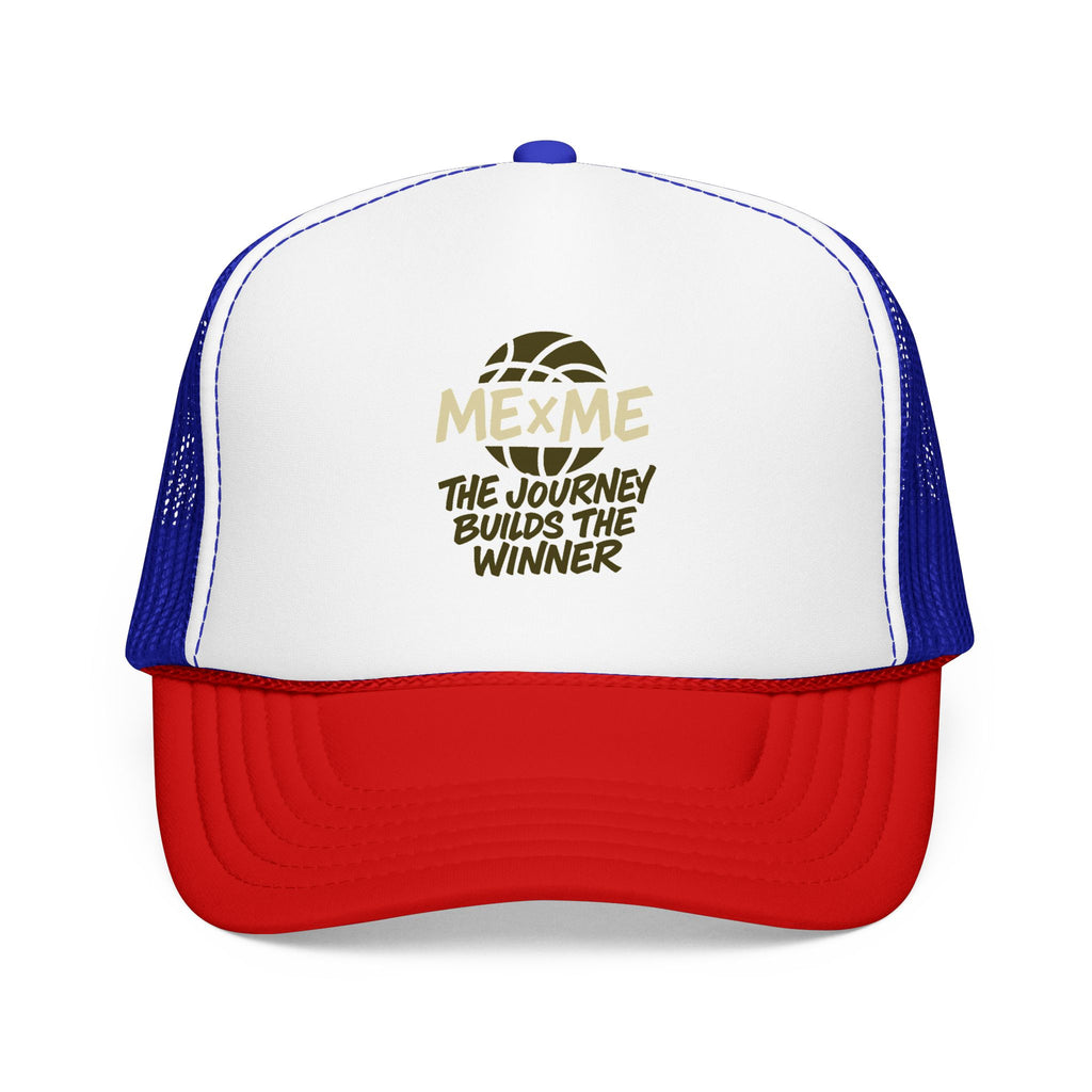 The Journey Builds The Winner Foam Trucker Hat