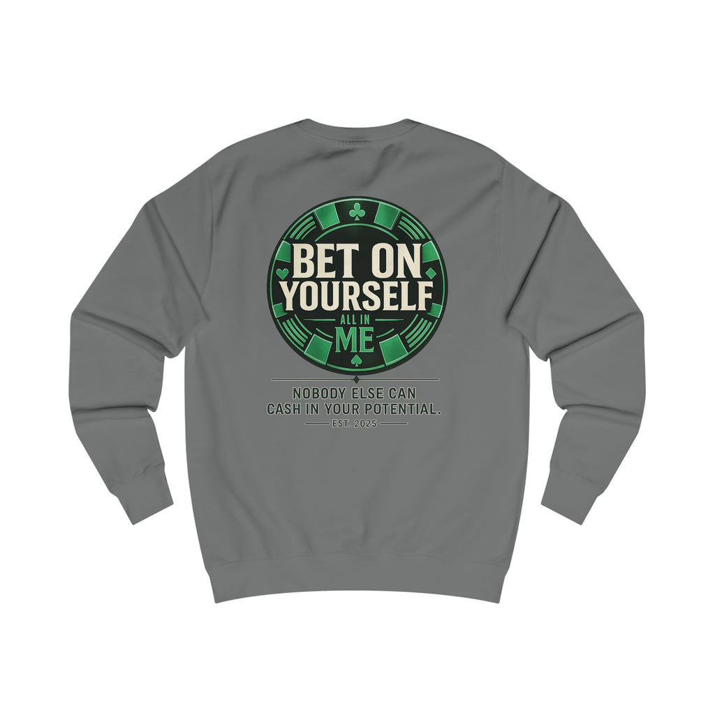 Redefined Grind: Bet On Yourself Sweater