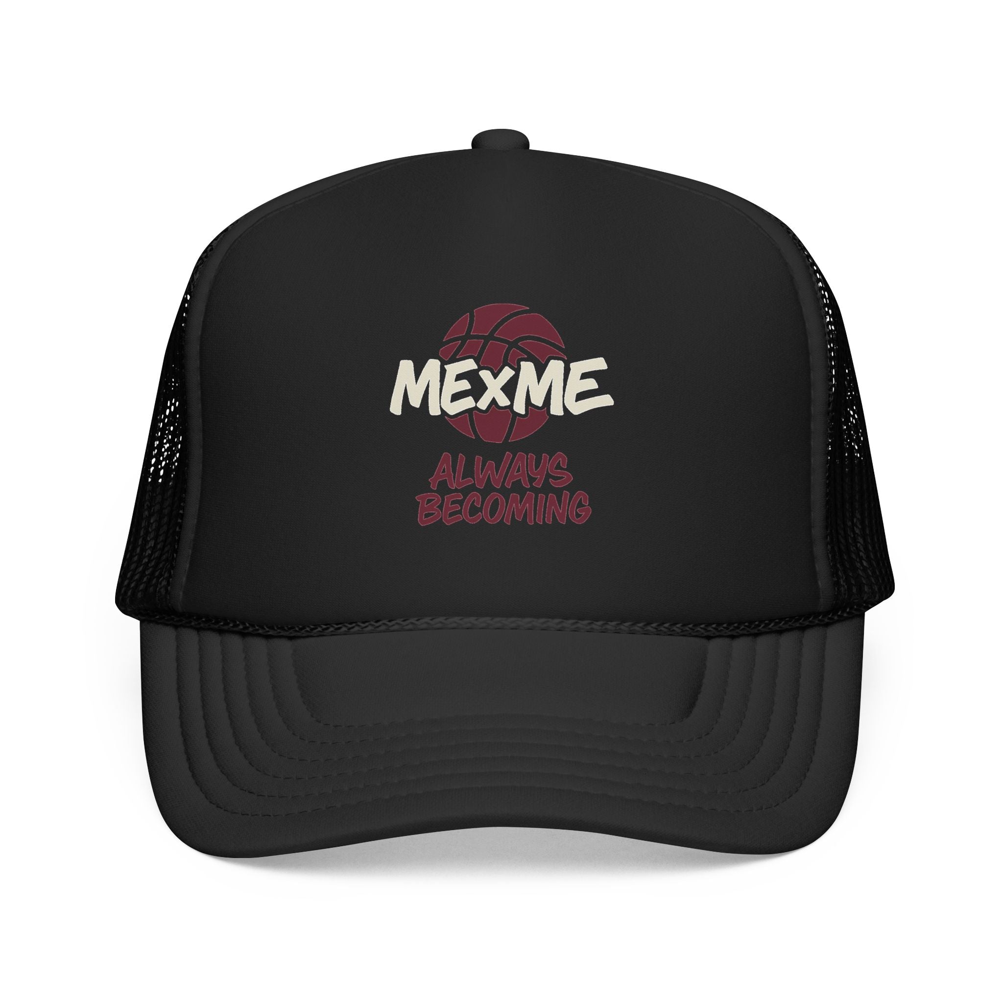Always Becoming Foam Trucker Hat