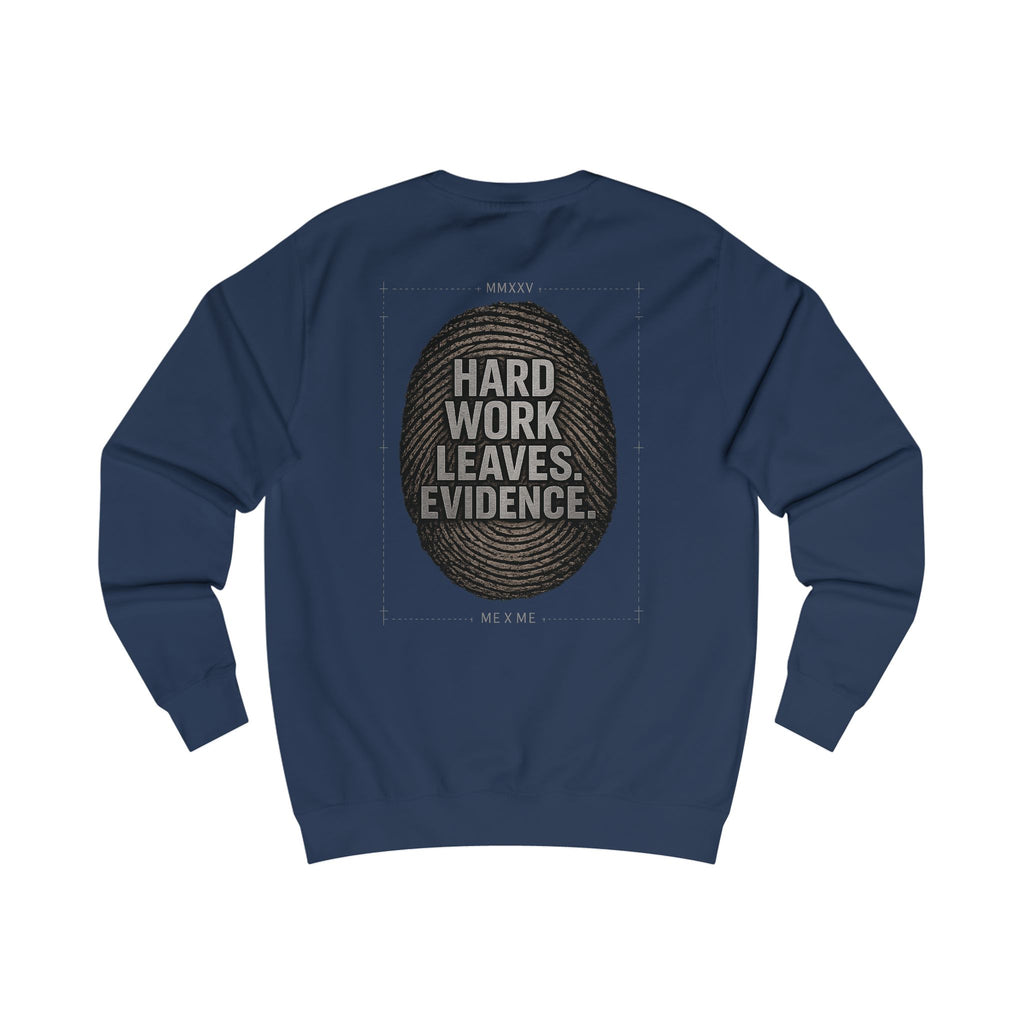 Redefined Grind: The Work Never Lies Sweater