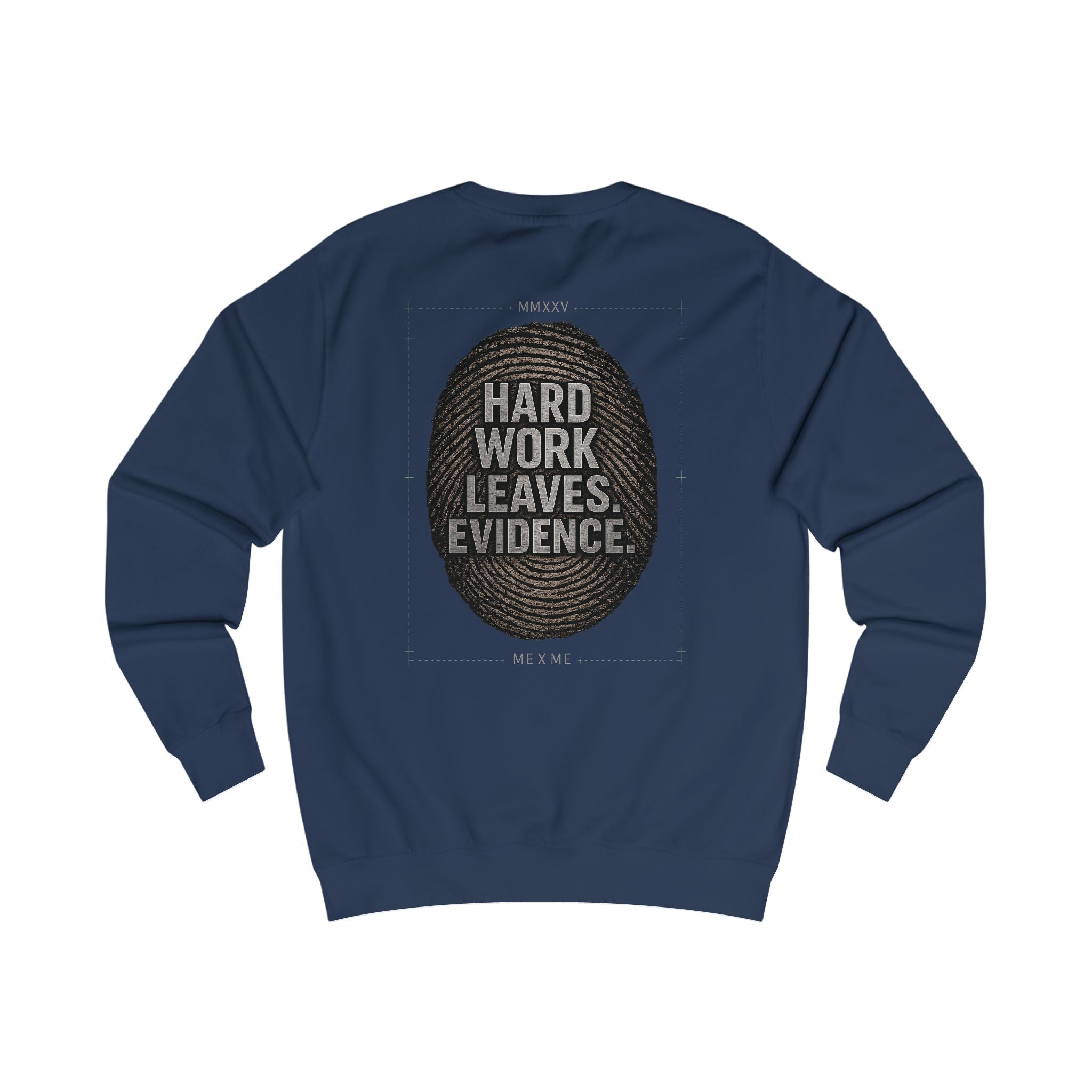 Redefined Grind: The Work Never Lies Sweater