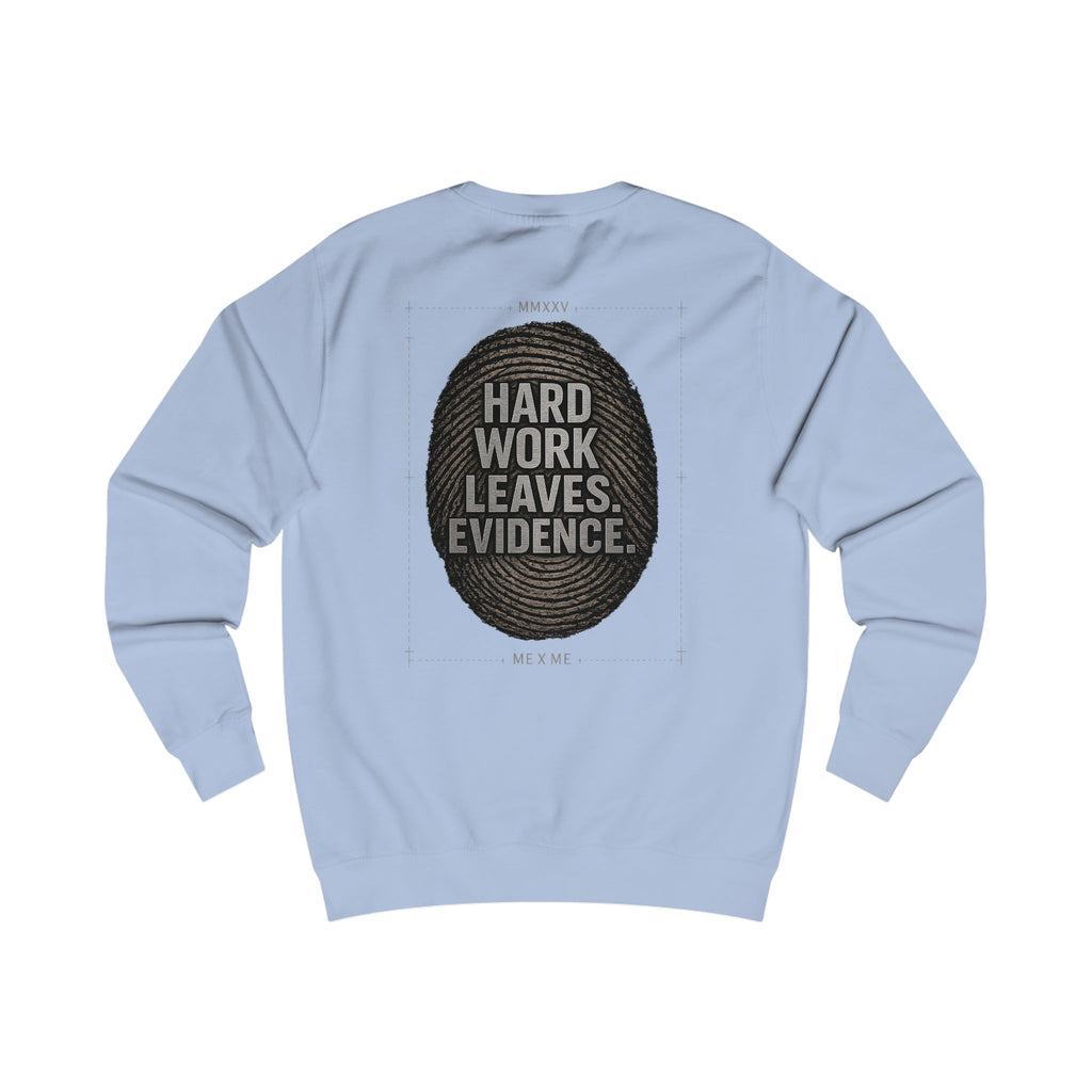 Redefined Grind: The Work Never Lies Sweater