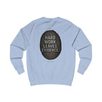 Redefined Grind: The Work Never Lies Sweater