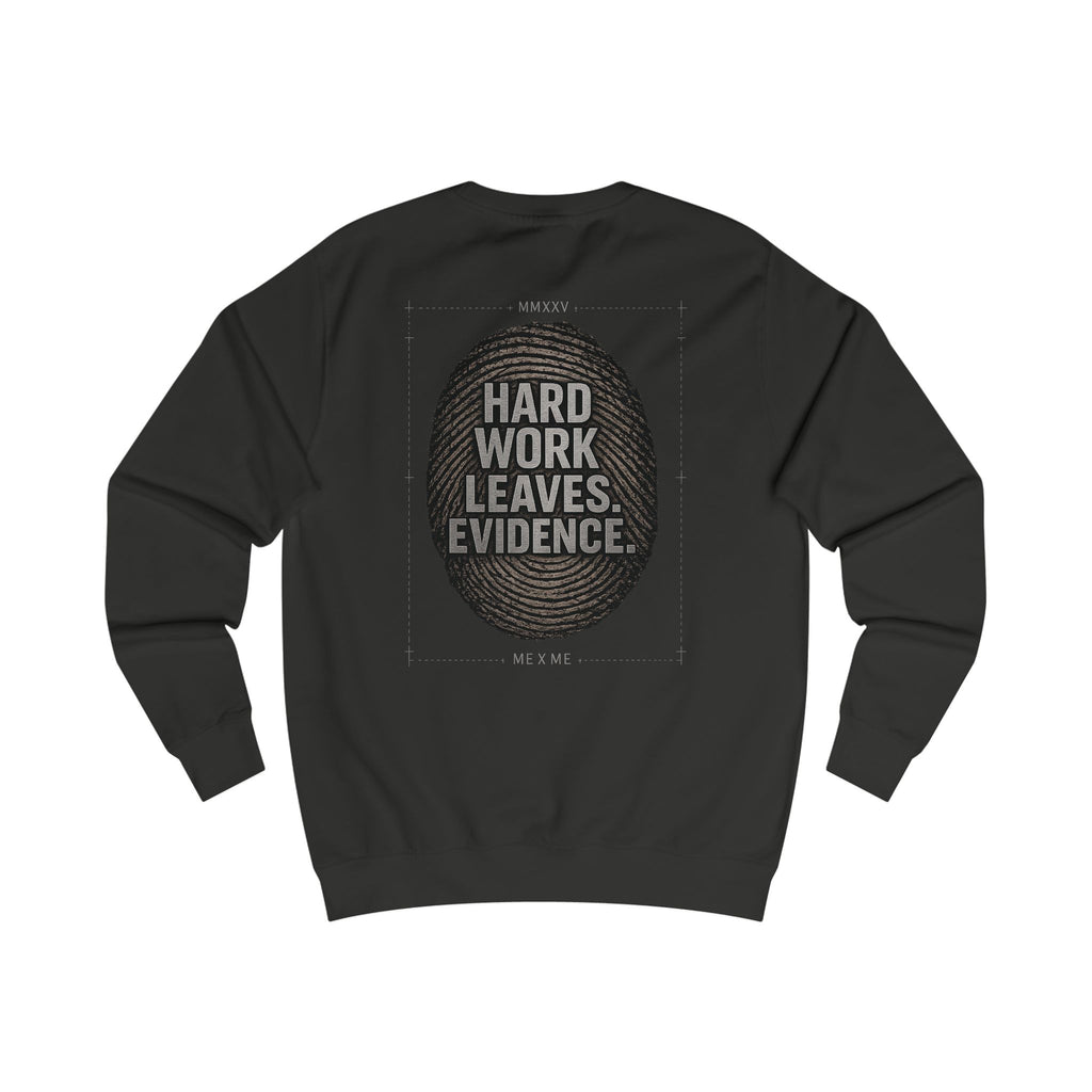Redefined Grind: The Work Never Lies Sweater