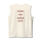 Redefined Grind: Be Better Than Yesterday Muscle Tank