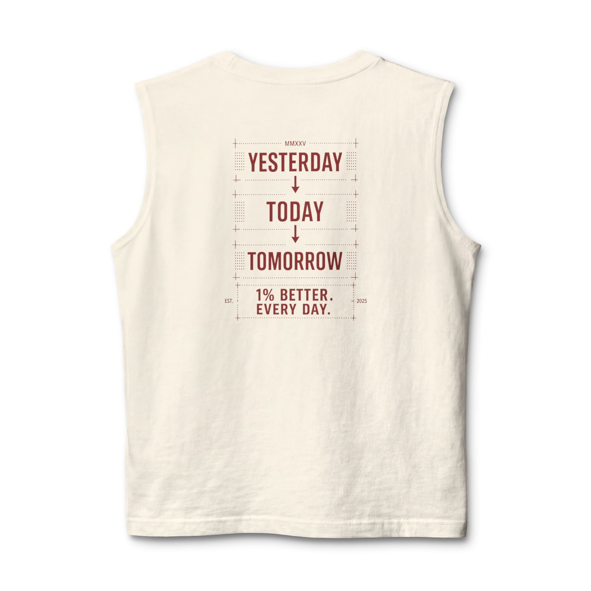 Redefined Grind: Be Better Than Yesterday Muscle Tank